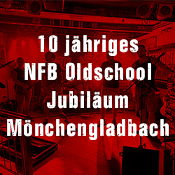 10 jähriges NFB Oldschool Jubiläum Mönchengladbach